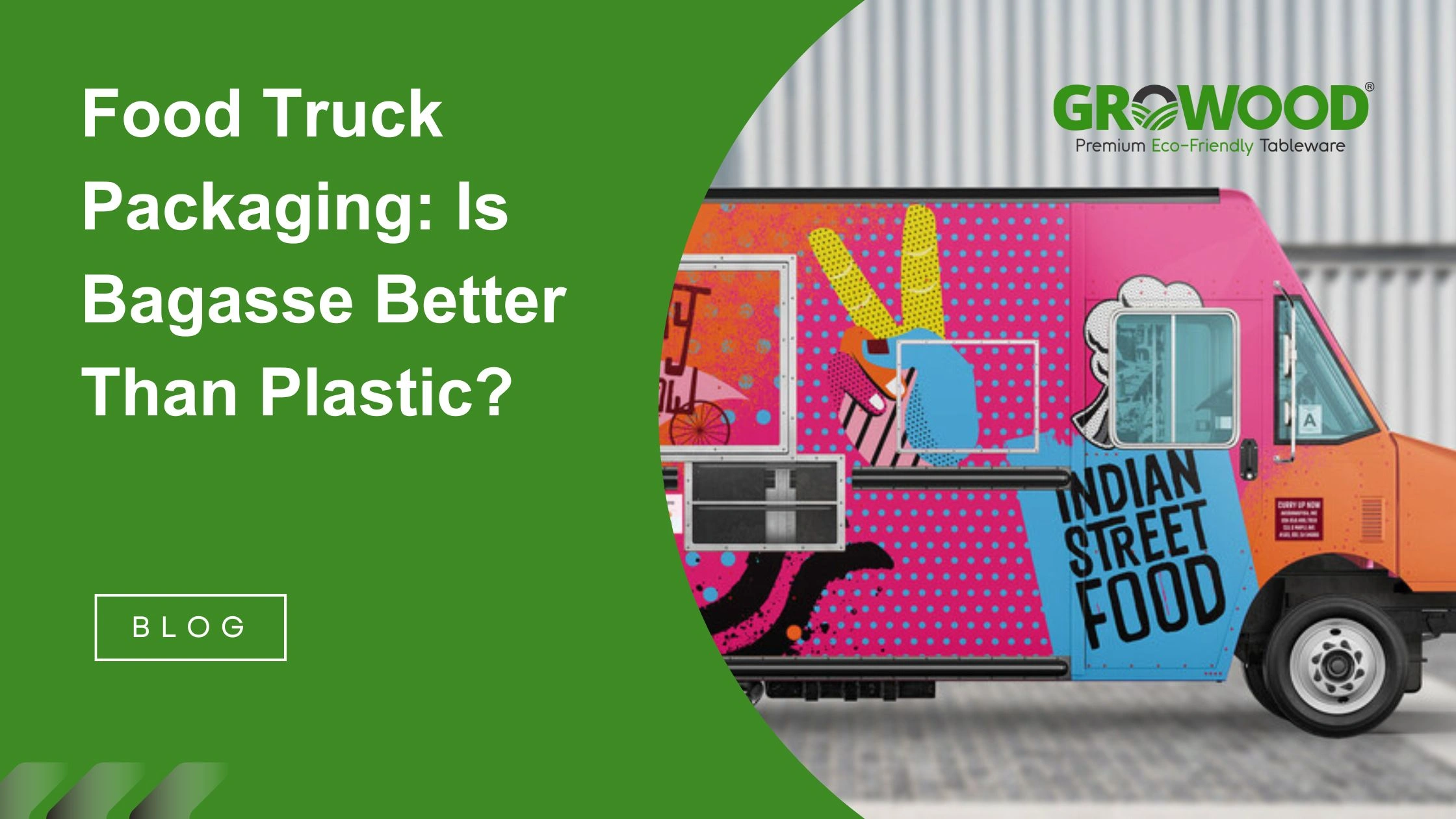 Food Truck Packaging: Is Bagasse Better Than Plastic?